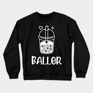 Boba Baller Bubble Tea Pearl Milk Crewneck Sweatshirt